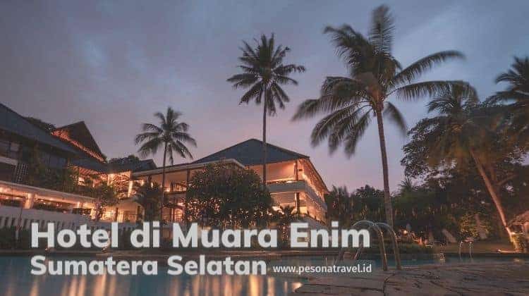 Hotel di Muara Enim Sumatera Selatan