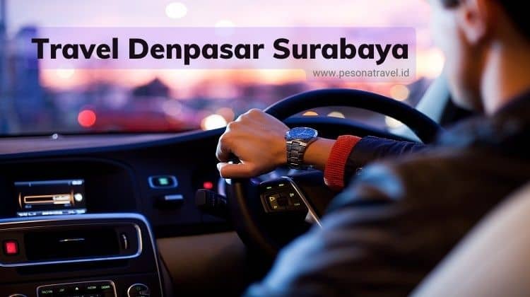 Travel dari Denpasar ke Surabaya