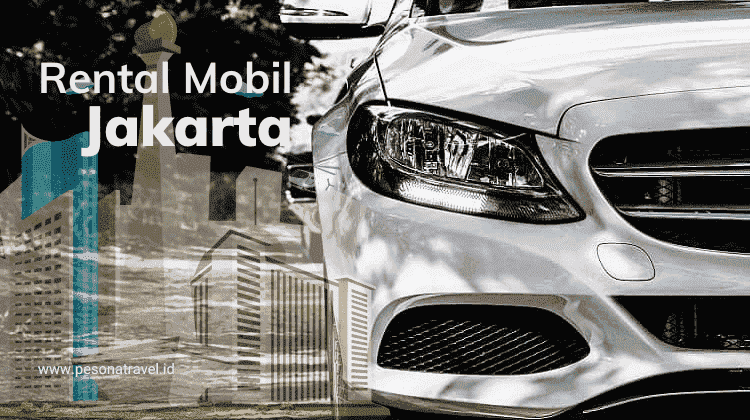 Rental Mobil Jakarta Berpengalaman